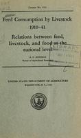 Feed Consumption by Livestock, 1910-41 Relations Between Feed, Livestock, and Food at the National Level.jpg