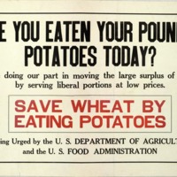 Have You Eaten Your Pound of Potatoes Today? Save Wheat By Eating Potatoes.