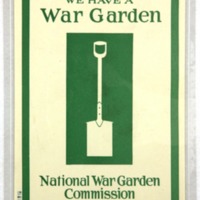 We Have A War Garden.