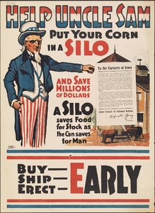 Thumbnail for the first (or only) page of Help Uncle Sam put your corn in a silo and save millions of dollars : a silo saves food for stock as the can saves for man : buy, ship, erect early.