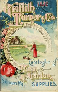 Thumbnail for the first (or only) page of Griffith Turner &amp; Co.&#039;s Catalogue of Farm and Garden Supplies, Baltimore, Maryland.